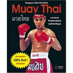 livre de boxe muay thai la boxe thailandaise authentique prayukvong