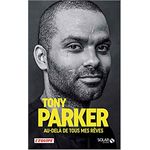 livre basketball au-delà de tous mes rêves de parker
