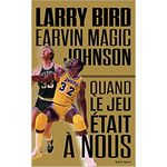 livre basketball quand le jet était à nous de bird et johnson