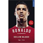 livre foot cristiano ronaldo la biographie de balague