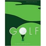 livre golf le grand livre hachette de brochu