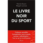 livre sport le livre noir du sport de karam et lacroze